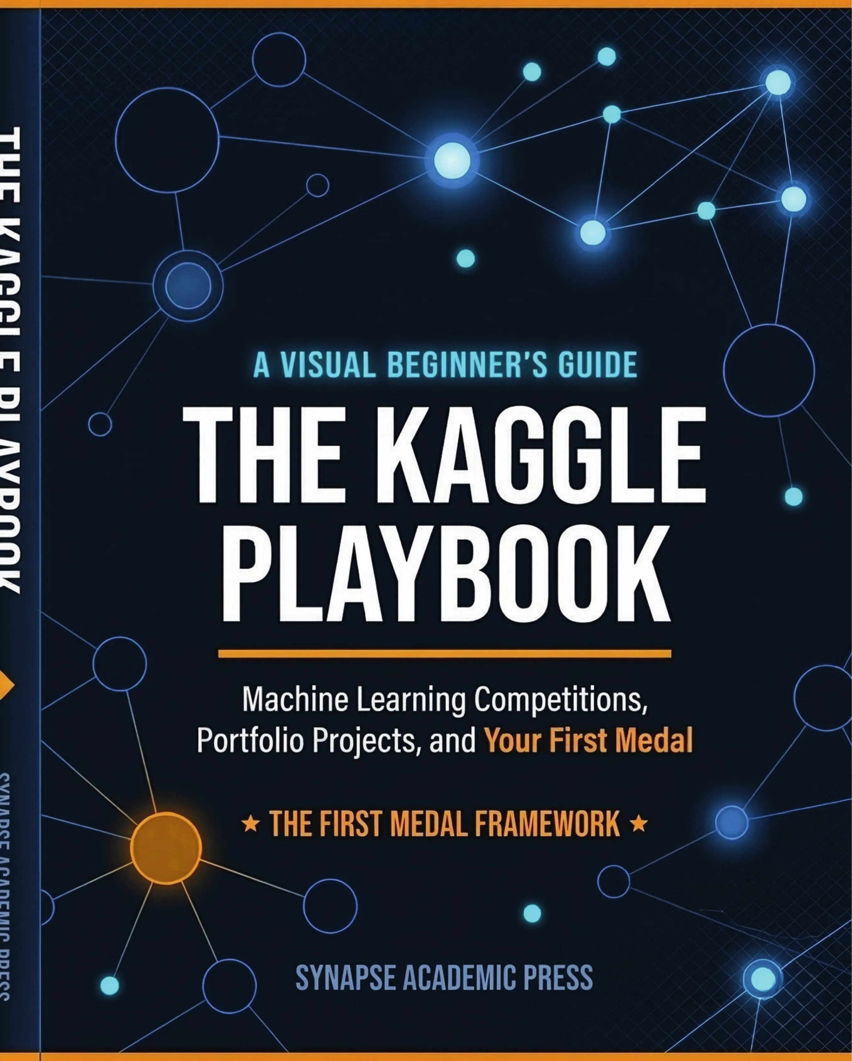 The Kaggle Playbook — Synapse Academic Press